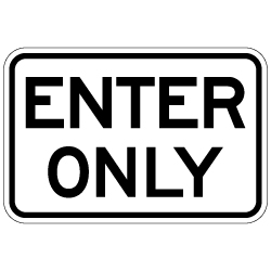 Enter Only Parking Lot Sign - 18x12 | StopSignsandMore.com