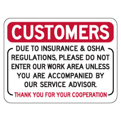 Customers Please Do Not Enter Work Area Sign - 24x18 - This Single-Faced Non-Reflective Sign is Made with Heavy-Gauge Rust Free Aluminum, Durable Vinyl and Inks.