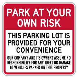 Park At Your Own Risk Parking Lot Sign - 24x24 - Security Parking Lot Signs Made with 3M Reflective Rust-Free Heavy Gauge Durable Aluminum from STOPSignsAndMore.com