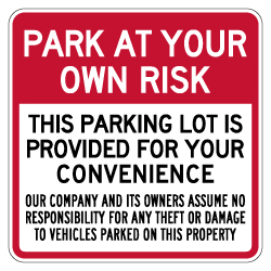 Park At Your Own Risk Parking Lot Sign - 24x24 - Security Parking Lot Signs Made with 3M Reflective Rust-Free Heavy Gauge Durable Aluminum from STOPSignsAndMore.com