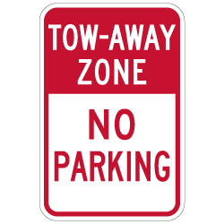 Tow-Away Zone No Parking Sign - 12x18 - Our No Parking Signs Are Made with Reflective Vinyl, Rust-Free Heavy Gauge Durable Aluminum Available at STOPSignsAndMore
