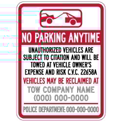 Semi-Custom California No Parking Anytime CVC Section 22658 Tow Away Sign - 18x24 - Made with 3M Reflective Sheeting and Rust-Free Heavy Gauge Durable Aluminum.