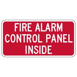 Fire Alarm Control Panel Inside Sign - 12x6 - Property Management Signs Made with 3M Reflective Rust-Free Heavy Gauge Durable Aluminum available at STOPSignsAndMore.com