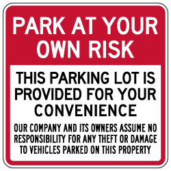 Park At Your Own Risk Parking Lot Sign - 30x30 - Security Parking Lot Signs Made with 3M Reflective Rust-Free Heavy Gauge Durable Aluminum from STOPSignsAndMore.com