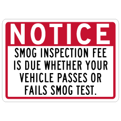 SMOG Fee Due Sign - 14x10 - This Single-Faced Non-Reflective Sign is Made with Heavy-Gauge Durable Rust Free Aluminum, Durable Vinyl and Inks., SMOG Fee Due Sign