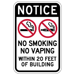 Notice No Smoking No Vaping Within 20ft of Building Sign - 12x18 - Made with Non-Reflective Matte Rust-Free Heavy Gauge Durable Aluminum available at STOPSignsAndMore.com