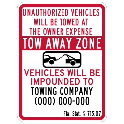 Semi-Custom Florida No Parking Anytime State Statute 715.07 Tow Away Sign - 18x24 - Made with 3M Reflective Sheeting and Rust-Free Heavy Gauge Durable Aluminum.