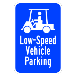 Low-Speed Vehicle Parking Sign - 12x18 - Made with 3M Reflective Rust-Free Heavy Gauge Durable Aluminum available at STOPSignsAndMore.com