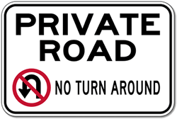 Private Road No Turn Around Signs - 18x12 - Rust-Free Aluminum 3M Reflective Private Property Signs