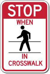 STOP When Pedestrians In Crosswalk Signs - 12x18 - Reflective Rust-Free Heavy Gauge Aluminum Parking Lot and Pedestrian Crosswalk Signs