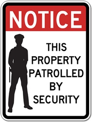 3M Reflective Notice This Property Patrolled By Security Signs - 18x24 size