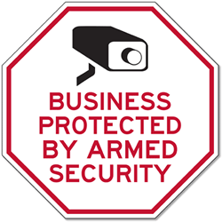 Business Protected By Armed Security STOP Sign - 18x18 - Reflective Rust-Free Heavy Gauge Aluminum Security Signs