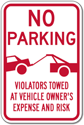 No Parking Violators Towed At Vehicle Owner's Expense And Risk Sign with Towing Symbol - 12x18 - High-quality rust-free heavy-gauge .063 aluminum parking signs