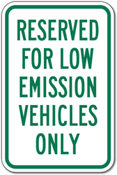 Buy Reserved For Low Emission Vehicles Only Parking Signs - 12x18 - Reflective Rust-Free Heavy Gauge Aluminum Parking Signs