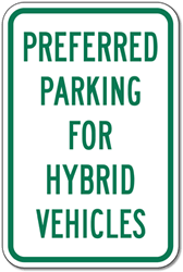 Preferred Parking For Hybrid Vehicles Parking Signs - 12x18 - Reflective Rust-Free Heavy Gauge Aluminum Hybrid Parking Signs