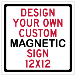 Custom Reflective and Magnetic Sign - 12x12 Size - Full Color Reflective Magnet Signs for Car Doors and Other Metal Surfaces