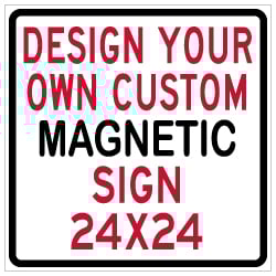 Custom Reflective and Magnetic Sign - 24x24 Size - Full Color Reflective Magnet Signs for Car Doors and Other Metal Surfaces