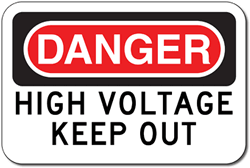 Danger High Voltage Keep Out Signs - 18x12