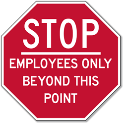 STOP Employees Only Beyond This Point - 12X12
